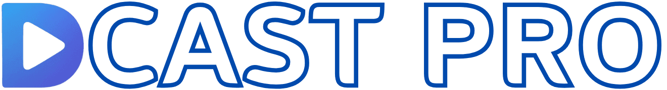 DCAST Pro