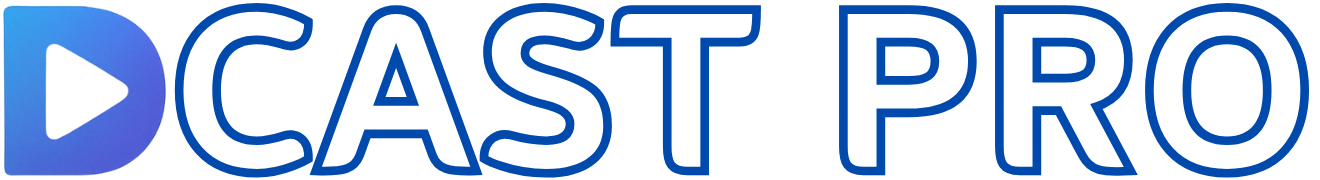 DCAST Pro